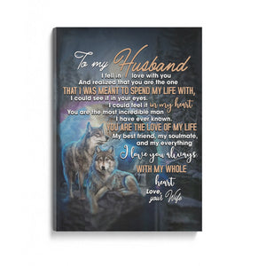 Wife To Husband With My Whole Heart Wolf Canvas 1645695451182.jpg