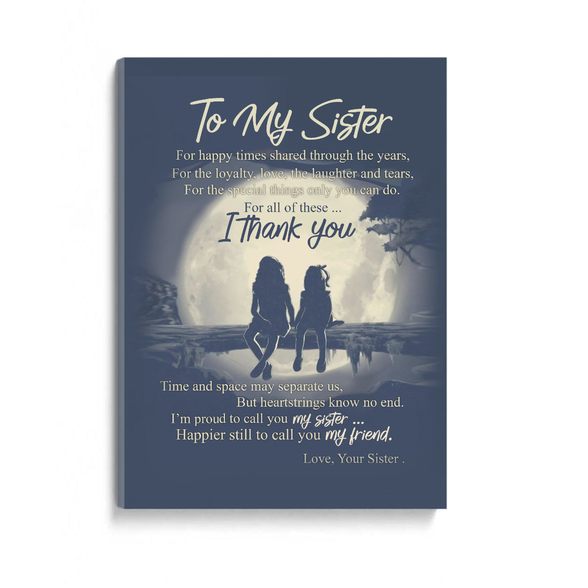 To My Sister I Thank You Canvas Gift For Sister 1645698277259.jpg