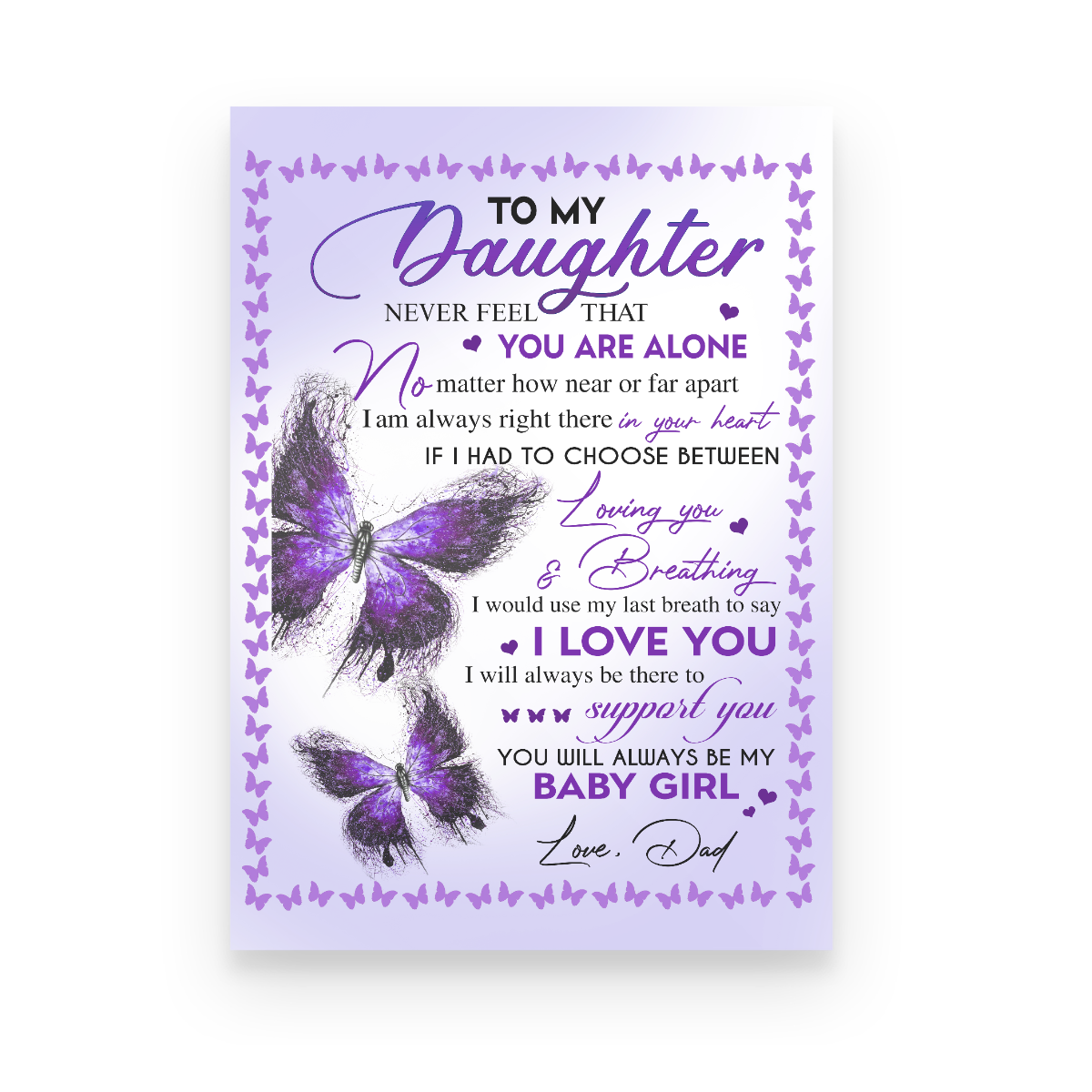 Purple Butterfly To My Daughter Never Feel That You Are Alone Canvas Gift For Daughter From Dad Home Decor  1645699109700.jpg
