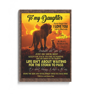 To My Daughter Lion King Be Brave Bold Beautiful Gift From Dad Canvas 1645700591332.jpg