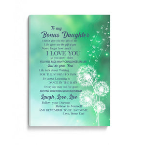 To My Bonus Daughter I Love You Canvas Gift For Daughter From Dad To Daughter  1645718018211.jpg