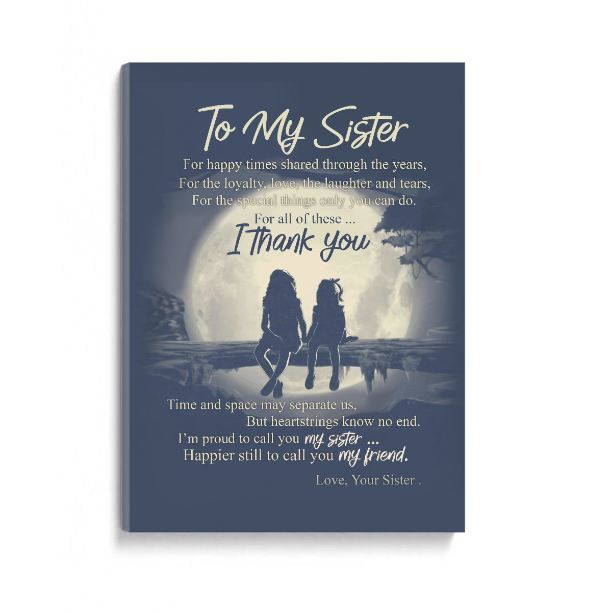 To My Sister I Thank You Canvas Gift For Sister 1645718229763.jpg