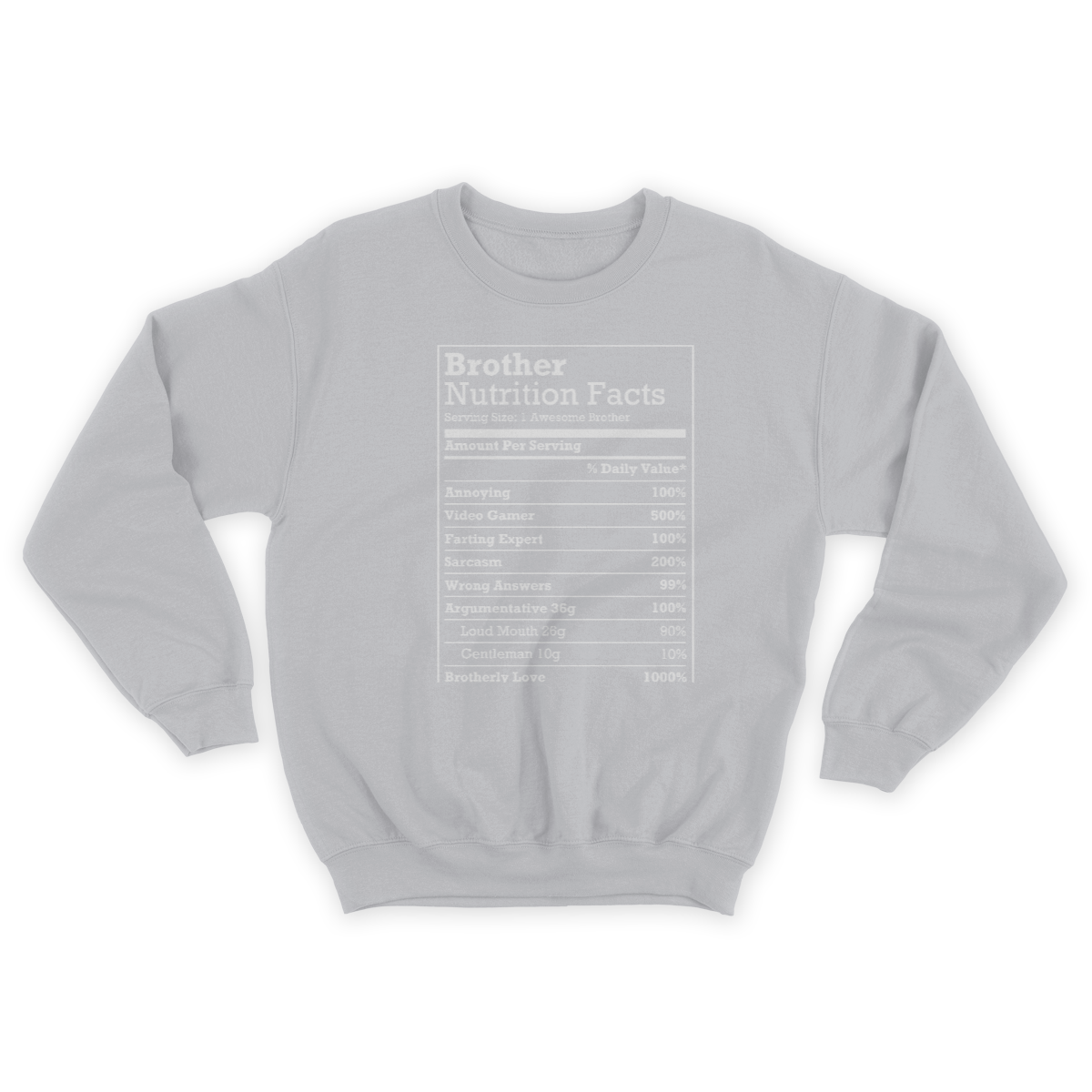 Annoying Brother Fun Nutritional Facts Funny Family Bro Gift Men Sweatshirt 1645757364242.jpg