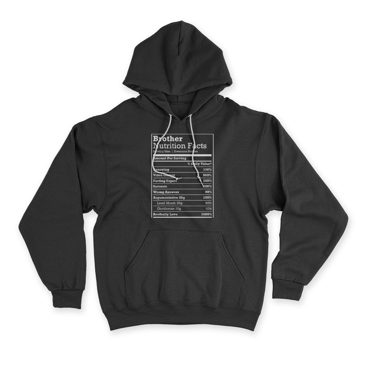 Annoying Brother Fun Nutritional Facts Funny Family Bro Gift Men Hoodie 1645757369354.jpg