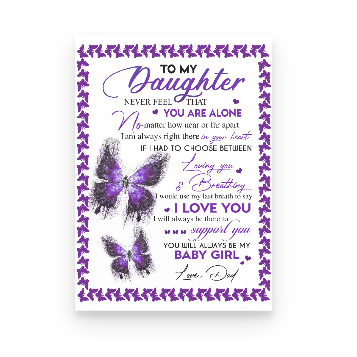 To My Daughter Never Feel That You Are Alone Canvas Gift For Daughter Gift From Dad To Daughter Home Decor  1645765421902.jpg