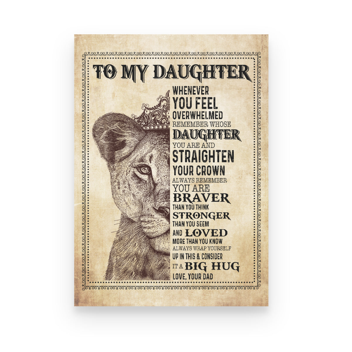 To Daughter It A Big Hug Lion Remember Straighten Your Crown Canvas Gift For Daughter From Dad Home Decor  1645778621442.jpg