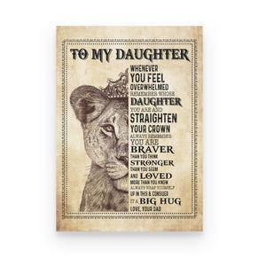 To Daughter It A Big Hug Lion Remember Straighten Your Crown Canvas Gift For Daughter From Dad Home Decor  1645778621442.jpg