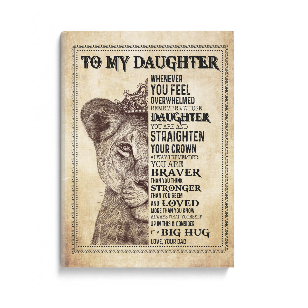 To Daughter It A Big Hug Lion Remember Straighten Your Crown Canvas Gift For Daughter From Dad Home Decor  1645778622166.jpg
