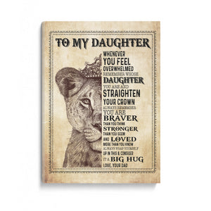 To Daughter It A Big Hug Lion Remember Straighten Your Crown Canvas Gift For Daughter From Dad Home Decor  1645778622166.jpg