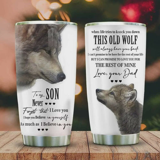 Wolf To My Son From Dad This Old Wolf Will Always Have Your Back Stainless Steel Tumbler with Lid, Birthday Gifts For Son 1646193452494.jpg