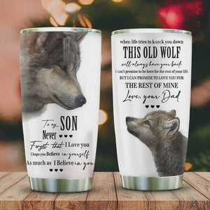 Wolf To My Son From Dad This Old Wolf Will Always Have Your Back Stainless Steel Tumbler with Lid, Birthday Gifts For Son 1646193452494.jpg