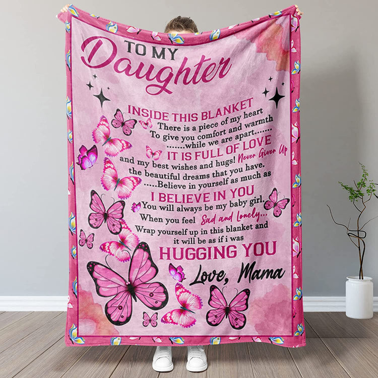 Butterfly To My Daughter I Believe In You Pink Blanket Gift For Daughter From Mama Birthday Gift Home Decor Bedding Couch Sofa Soft And Comfy Cozy 1646379565761.jpg