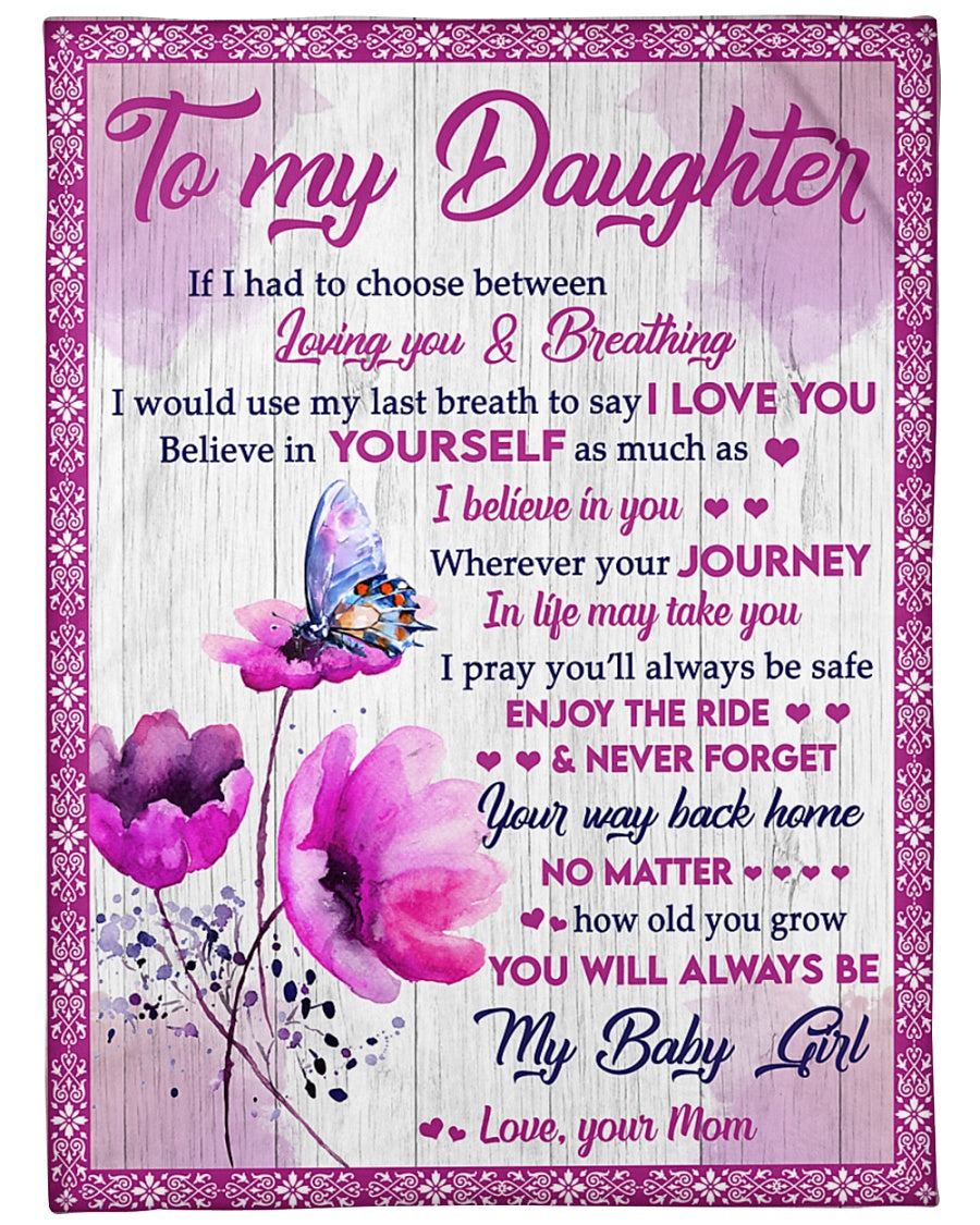 To My Daughter Believe In Yourself Butterfly Pink Blanket Gift For Daughter From Mom Birthday Gift Home Decor Bedding Couch Sofa Soft And Comfy Cozy 1647334855321.jpg