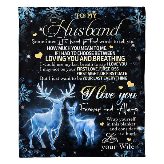 Best Valentine Gift For Husband, Deer To My Husband - Sometimes It's Hard to Find Words to Tell You Blanket Gift For Husband From Wife Birthday Gift Home Decor Bedding Couch Sofa Soft And Comfy Cozy 1647599077957.jpg