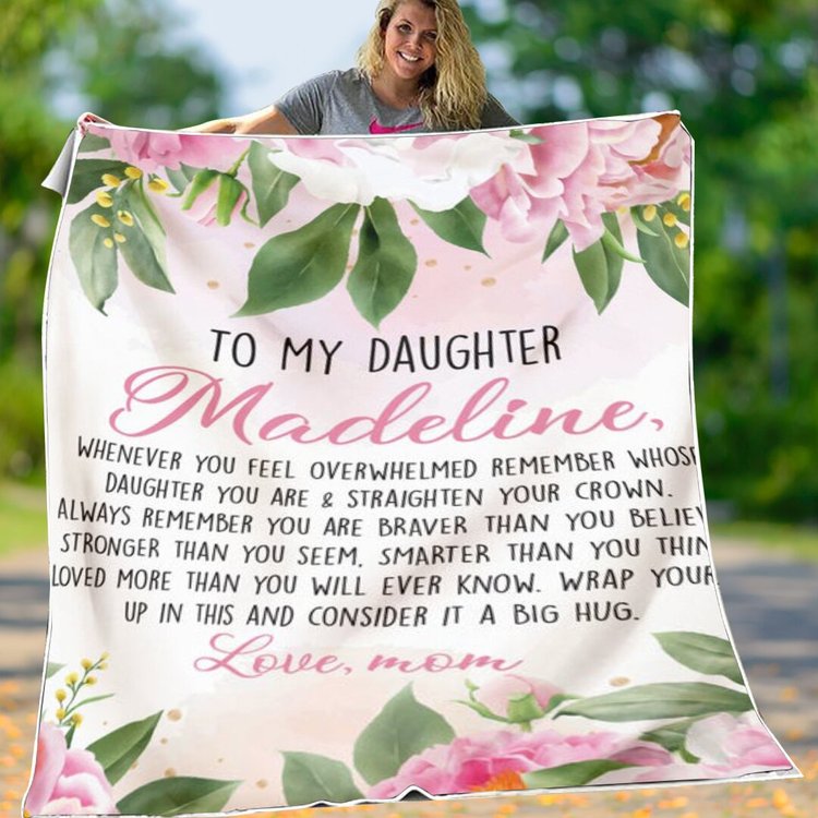 To My Daughter- Consider It's A Big Hug Floral Personalized Blanket Gift For Daughter From Mom Birthday Gift Home Decor Bedding Couch Sofa Soft And Comfy Cozy 1647599079887.jpg