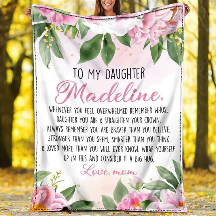 To My Daughter- Consider It's A Big Hug Floral Personalized Blanket Gift For Daughter From Mom Birthday Gift Home Decor Bedding Couch Sofa Soft And Comfy Cozy 1647599079988.jpg