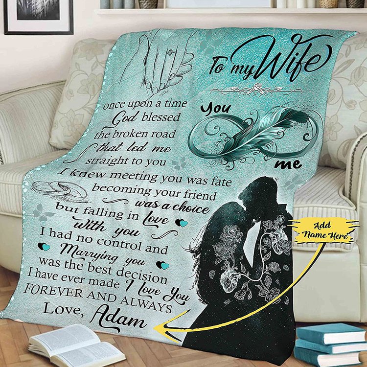 To My Wife Personalized Blankets Name-anniversary Valentine Birthday Gift For Wife-marrying Your Was The Best Choice I Ever Made 1647599172969.jpg