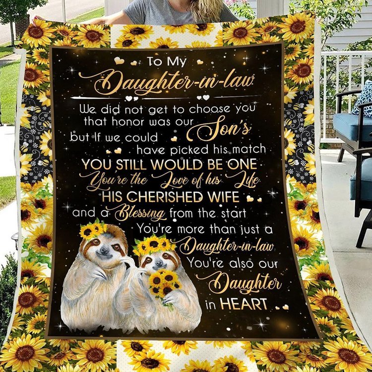 To My Daughter-in-law I Did Not Get To Choose You That Honor Was My Son's Sloth Sunflower Blanket Gift From Mother-in-law Birthday Gift Home Decor Bedding Couch Sofa Soft And Comfy Cozy 1647658957789.jpg
