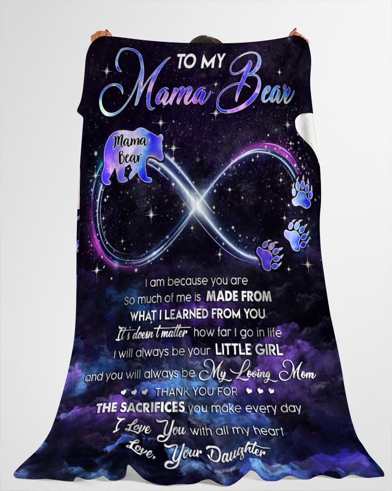 To My Mama Bear I Am Because You Are Purple Blanket Gift For Mom From Daughter Birthday Gift Home Decor Bedding Couch Sofa Soft And Comfy Cozy 1647836133874.jpg