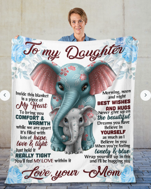 To My Daughter Inside This Blanket Is A Piece Of My Heart Elephant, Gift For Daughter From Mom Birthday Gift Home Decor Bedding Couch Sofa Soft And Comfy Cozy 1647849710207.png