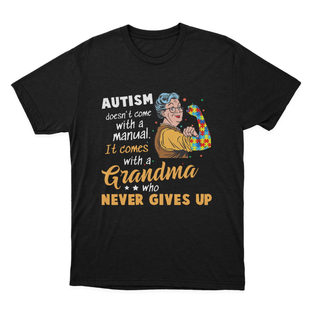 Autism Grandma Never Gives Up T-shirt Hoodie Sweatshirt 1648025122812.png