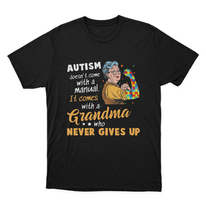 Autism Grandma Never Gives Up T-shirt Hoodie Sweatshirt 1648025122812.png