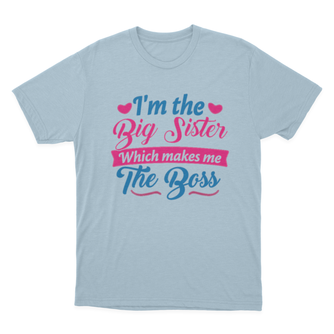 I Am The Big Sister T-shirt for Girls or Adults Novelty Gift 1648197015780.png