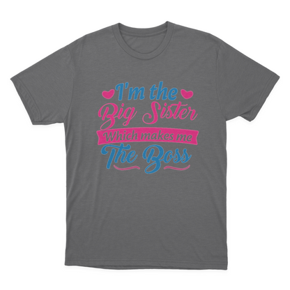 I Am The Big Sister T-shirt for Girls or Adults Novelty Gift 1648197022825.png