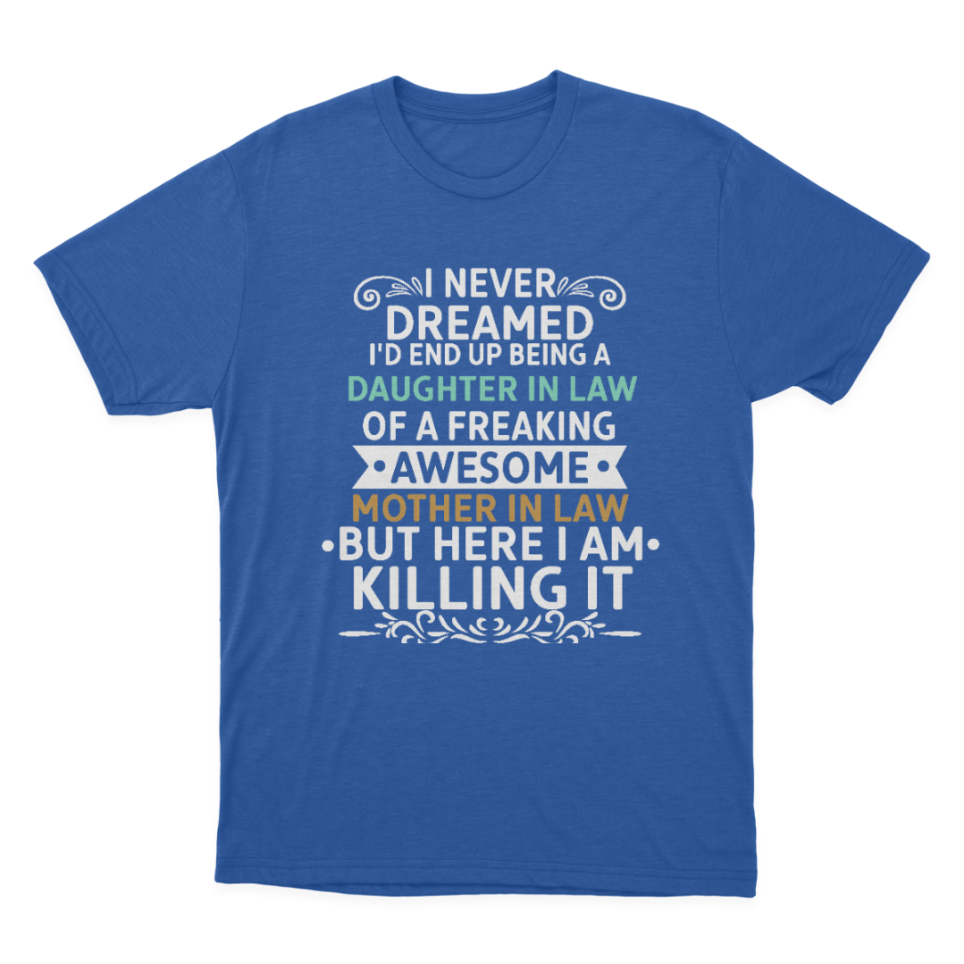 Funny Daughter in Law of A Freaking Awesome Mother in Law Gift T-shirt  1648198596335.png