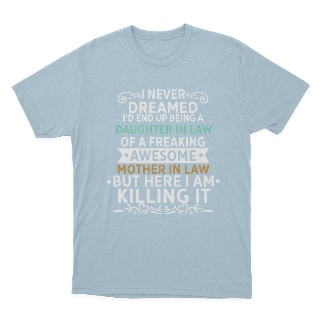 Funny Daughter in Law of A Freaking Awesome Mother in Law Gift T-shirt  1648198599813.png