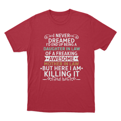 Funny Daughter in Law of A Freaking Awesome Mother in Law Gift T-shirt  1648198603295.png