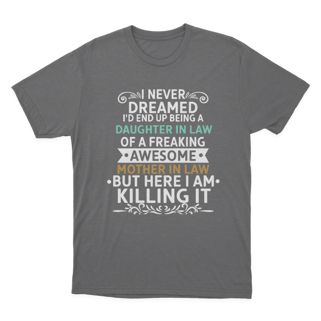 Funny Daughter in Law of A Freaking Awesome Mother in Law Gift T-shirt  1648198610175.png