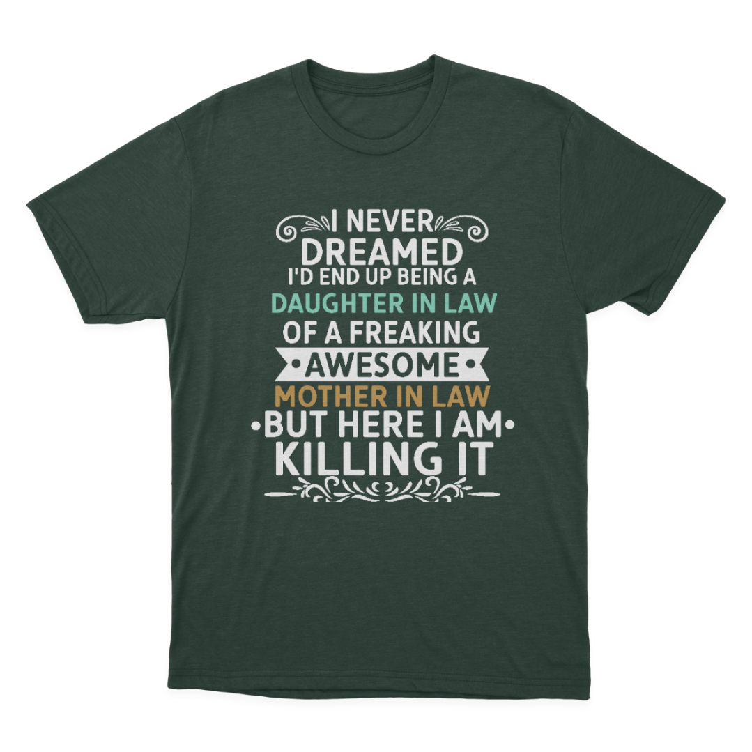 Funny Daughter in Law of A Freaking Awesome Mother in Law Gift T-shirt  1648198620774.png
