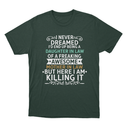 Funny Daughter in Law of A Freaking Awesome Mother in Law Gift T-shirt  1648198620774.png