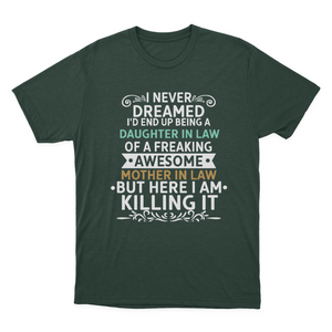 Funny Daughter in Law of A Freaking Awesome Mother in Law Gift T-shirt  1648198620774.png