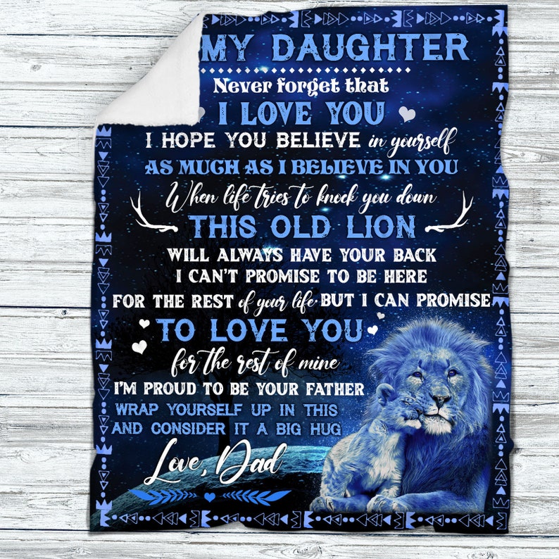 To My Daughter I'm Proud To Be Your Father Blanket Gift For Daughter From Lion Dad Birthday Gift Home Decor Bedding Couch Sofa Soft And Comfy Cozy 1648870242440.jpg