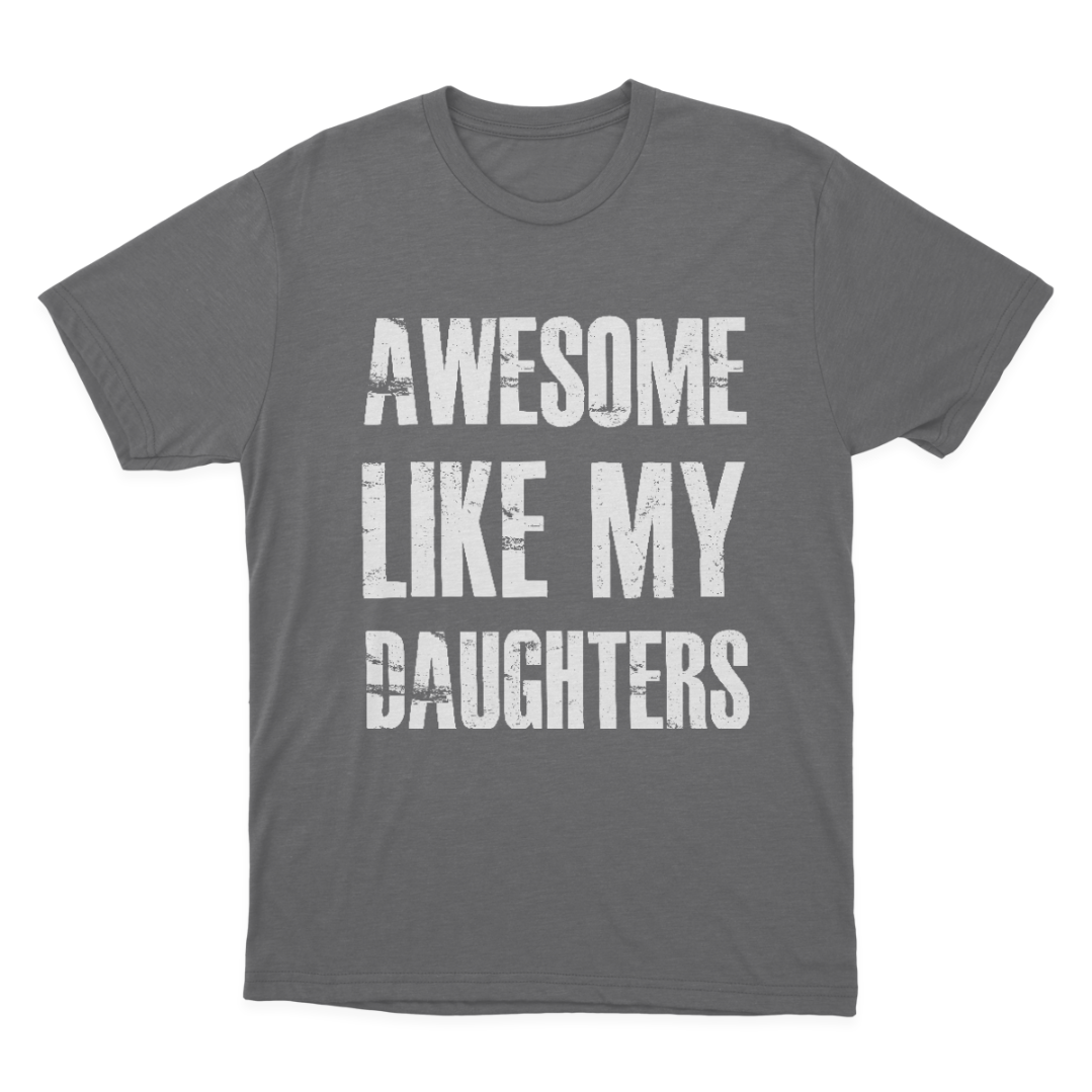 Awesome Like My Daughters T-shirt 1649063939161.png
