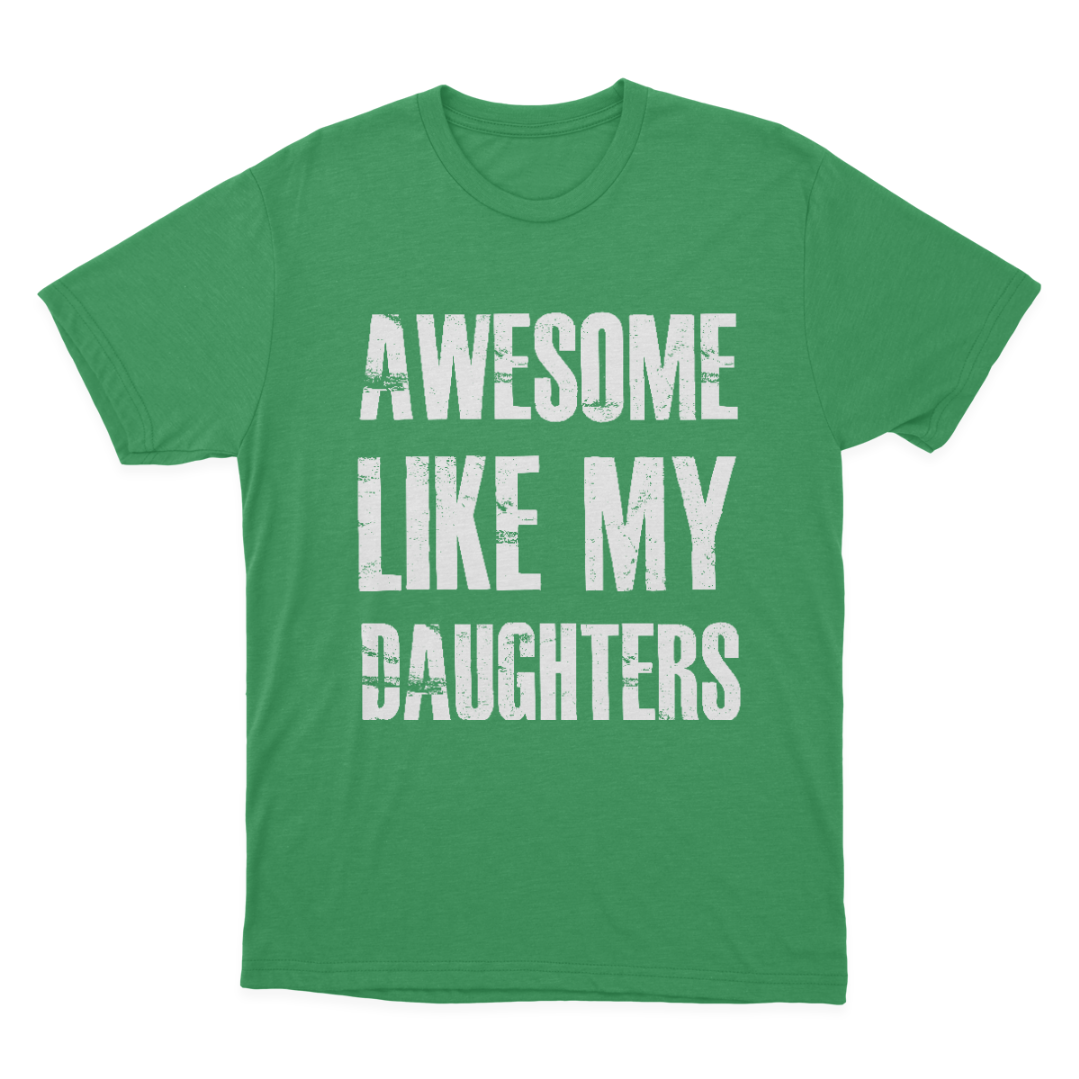 Awesome Like My Daughters T-shirt 1649063942780.png
