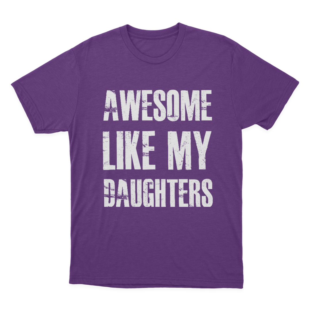 Awesome Like My Daughters T-shirt 1649063950202.png