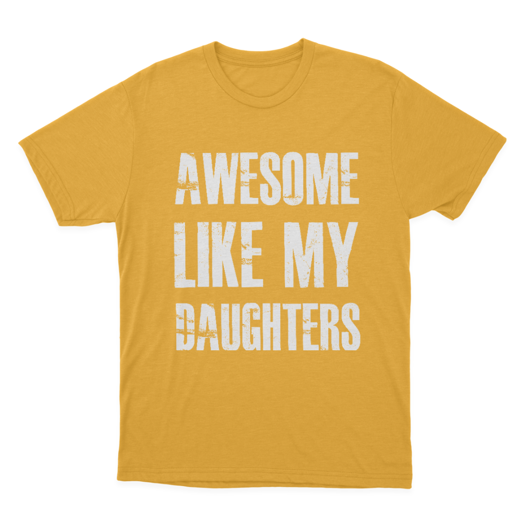 Awesome Like My Daughters T-shirt 1649063957281.png