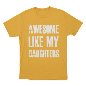 Awesome Like My Daughters T-shirt 1649063957281.png