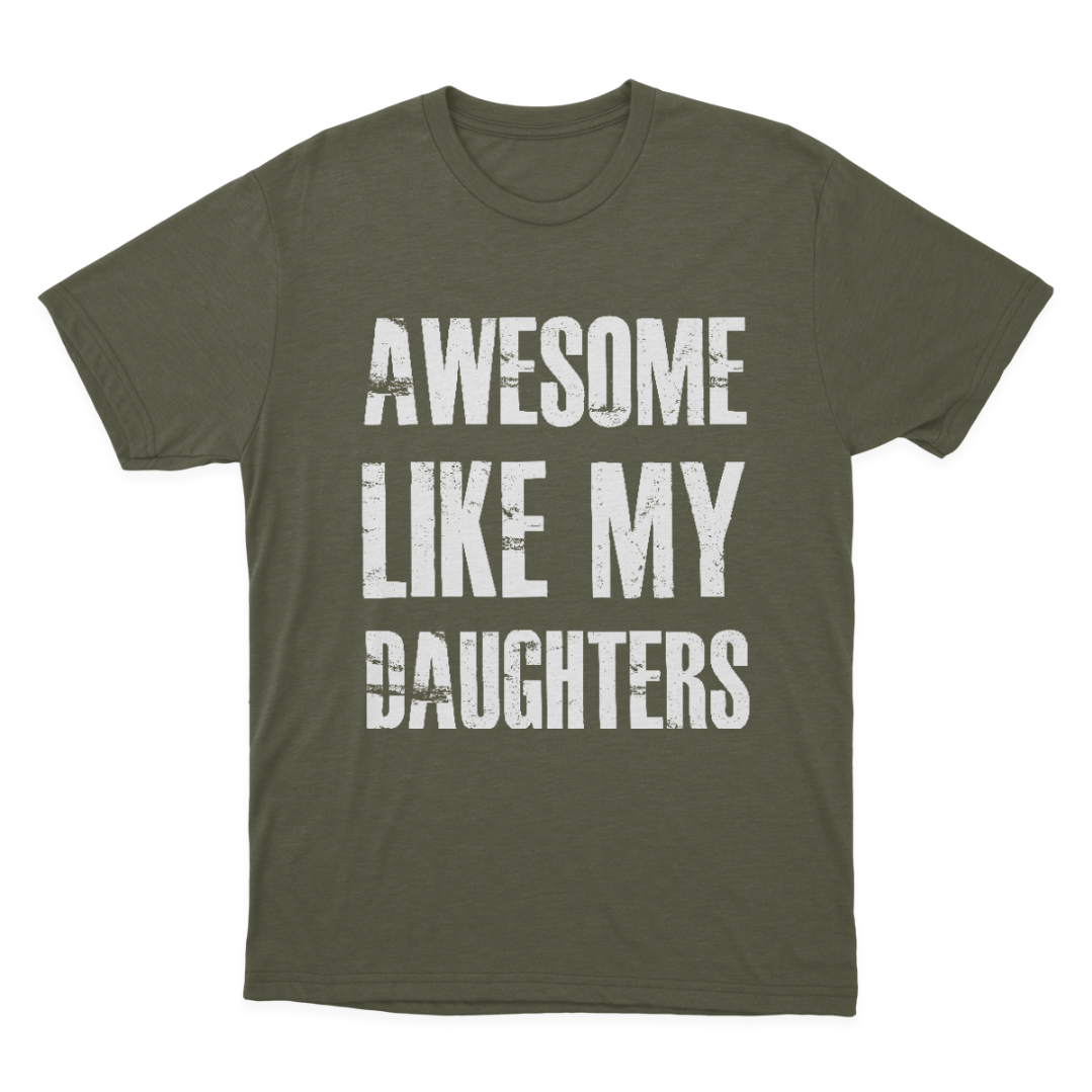 Awesome Like My Daughters T-shirt 1649063960502.png