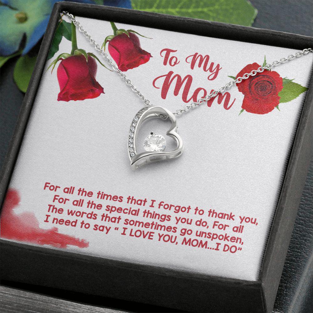 To My Mom I Need To Say I Love You Necklace With Message Card, Gift For Mom, Quarantine Mother s Day Gift, Thank You Gifts For Mother s Day 1652.jpg