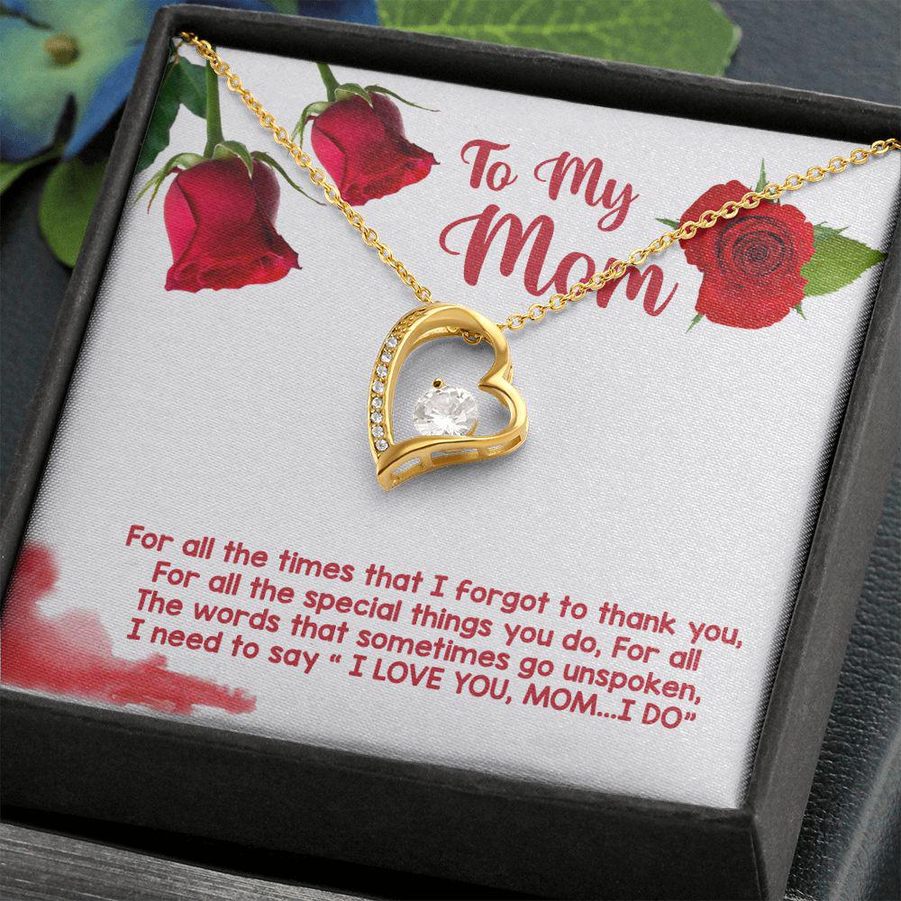 To My Mom I Need To Say I Love You Necklace With Message Card, Gift For Mom, Quarantine Mother s Day Gift, Thank You Gifts For Mother s Day 1655.jpg