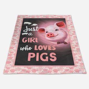 Pig Blanket, Just A Girl Who Loves Pigs 1663570430465.jpg