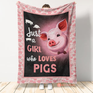 Pig Blanket, Just A Girl Who Loves Pigs 1663570431087.jpg