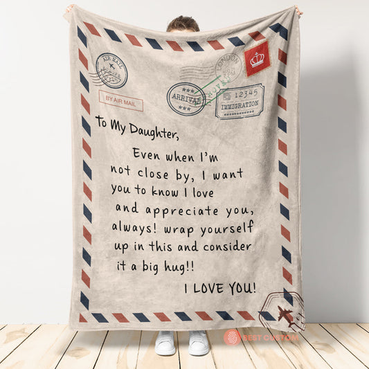 Gift For Daughter Blanket, Letter To My Daughter Consider It A Big Hug 1664175826215.jpg