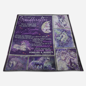 Gift For Granddaughte Blanket, To My Granddaughter Unicorn Never Forget That The Bond Between A Grandma & Granddaughter 1665112248959.jpg