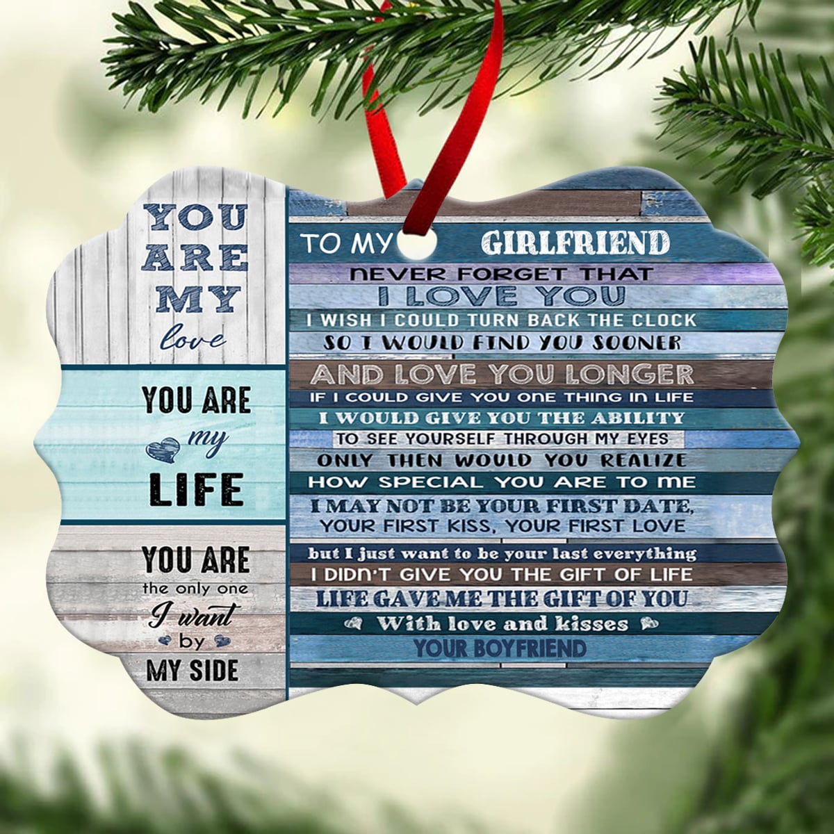 Gift For Girlfriend Ornament, To My Girlfriend You Are My Life - Love From Your Boyfriend 1666169528928.jpg