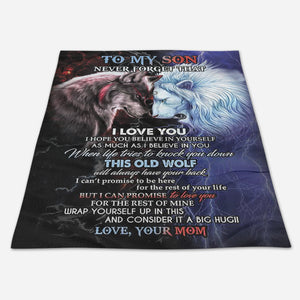 Gift For Son Blanket, To My Son From Mom Never Forget That I Love You Lion and Wolf Blanket 1666584359391.jpg